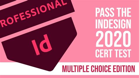 Pass The InDesign 2020 Certification Test Mini Multiple Choice