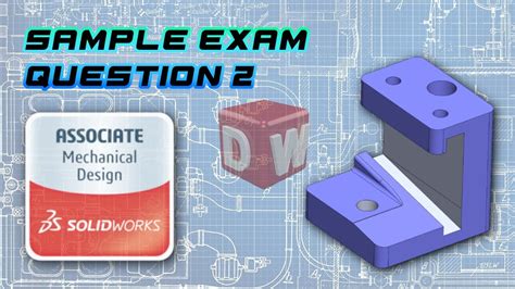 Solidworks Cswa Sample Exam How To Solve Question Youtube