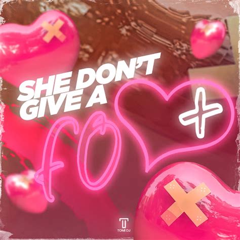 She Don T Give A Fo Remix YouTube Music