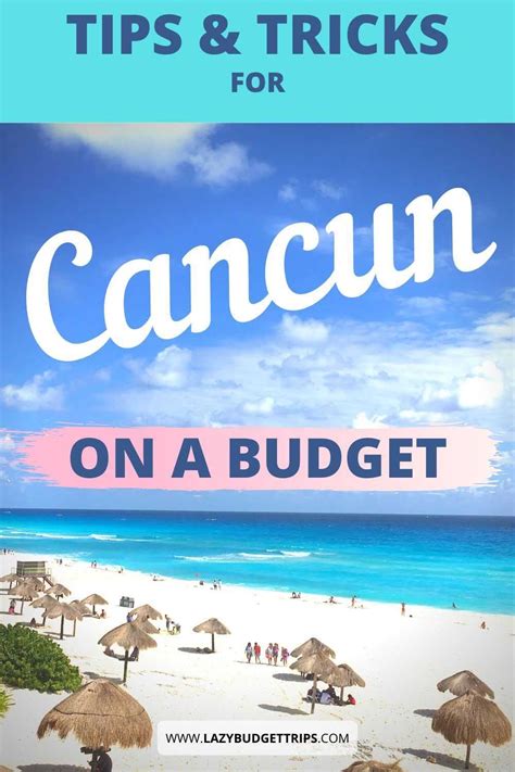 The Best Money Saving Tips And Tricks For Cancun On A Budget Wonder