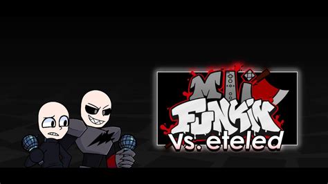 Friday Night Funkin Vs Eteled And Austin Downscroll Mii Funkin Full Week Youtube