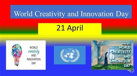 World Creativity And Innovation Day April Youtube