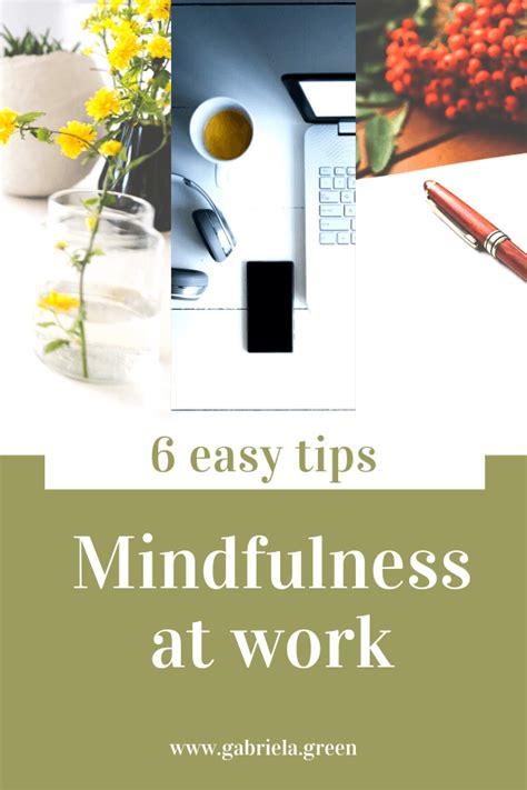 Mindfulness at work made easy: 6 simple tips - Gabriela Green