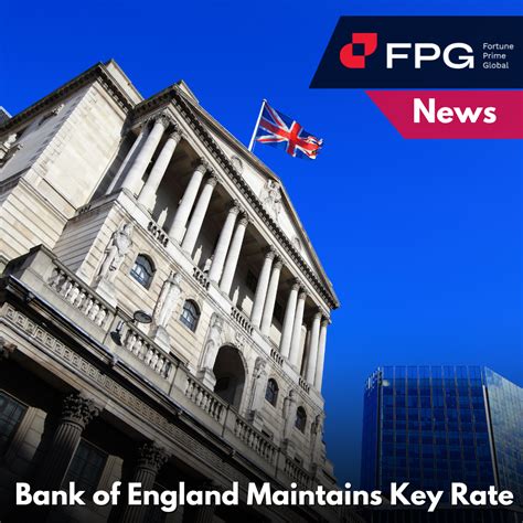 Bank Of England Maintains Key Rate