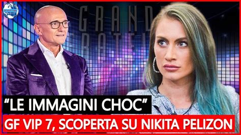 Gf Vip Scoperta Choc Su Nikita Pelizon Hanno Sorpreso Tutti Youtube