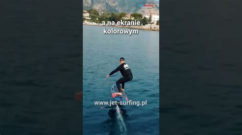 Video Jet Surfing Polska Elektryczne Deski Surfingowe