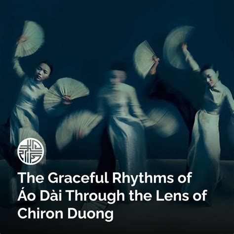 The Graceful Rhythms Of O D I Through The Lens Of Chiron Duong Fine