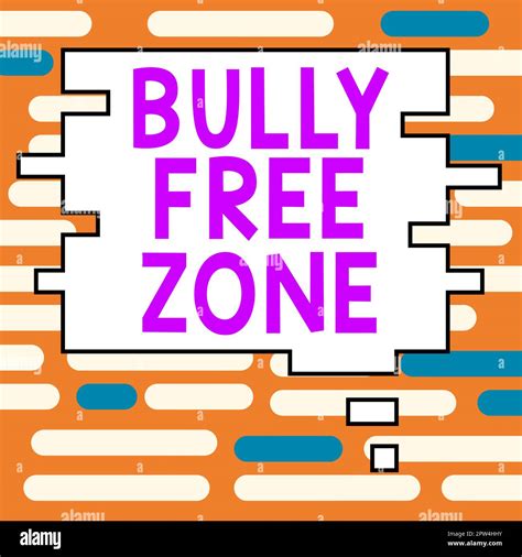 Inspiration Showing Sign Bully Free Zone Business Approach Be