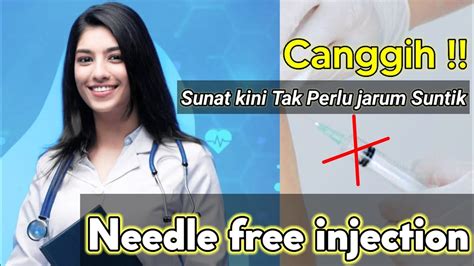 canggih sunat teknologi  jarum suntik bius lokal needle