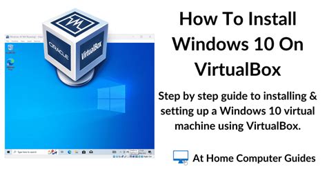 How To Setup A Windows Virtual Machine On Virtualbox At Home Computer