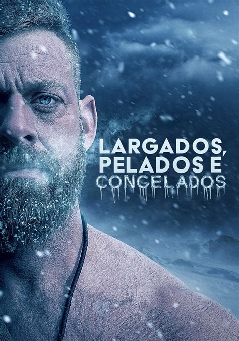 Largados E Pelados A Tribo Temporada Epis Dios Online Streaming