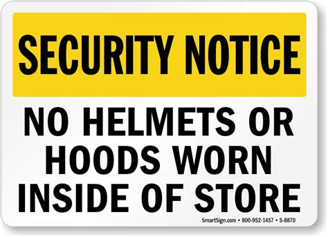 Security Notice No Helmets Or Hoods Worn Inside Store Sign Sku S 8870