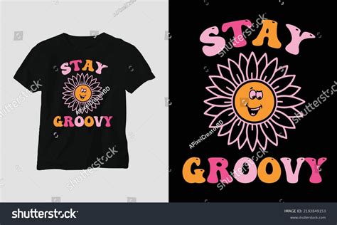 Wavy Retro Groovy Tshirt Design Quotes Stock Vector Royalty Free