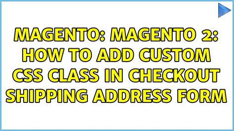 Magento Magento 2 How To Add Custom Css Class In Checkout Shipping