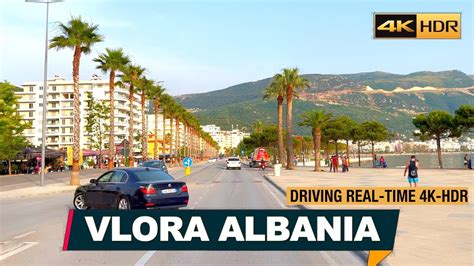 Vlora Albania Driving Real Time Sezoni Veror Ne Vlore Shqiperi