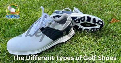 Choosing the Right Style of Golf Shoes for Your Game - 04 Factors