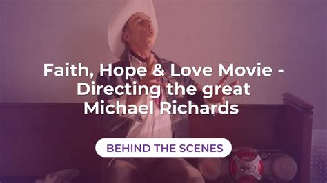 Faith Hope Love Movie Directing The Great Michael Richards