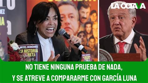 Anabel Hern Ndez Es Una Vil Calumniadora Amlo Youtube