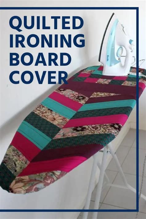 Quilted Ironing Board Cover Sewing With Scraps