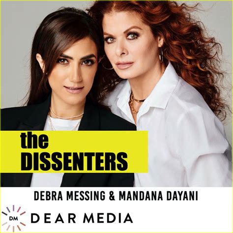 Debra Messing & Mandana Dayani's 'The Dissenters' Podcast Is Launching ...