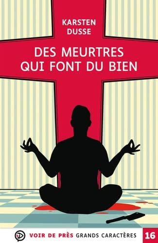 Des Meurtres Qui Font Du Bien Les Meurtres Zen By Karsten Dusse