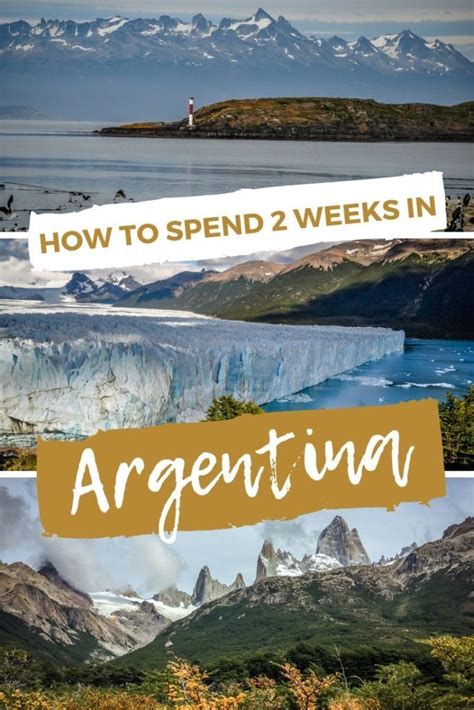 2 Weeks In Argentina The Perfect Itinerary 2024 South America