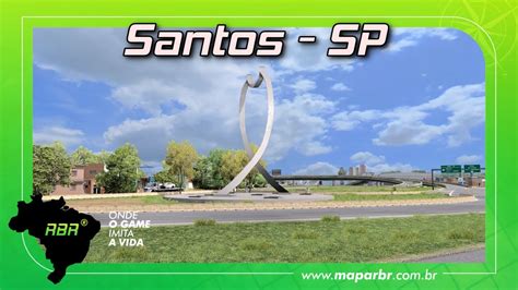 MAPA RBR SANTOS SP EURO TRUCK SIMULATOR 2 YouTube