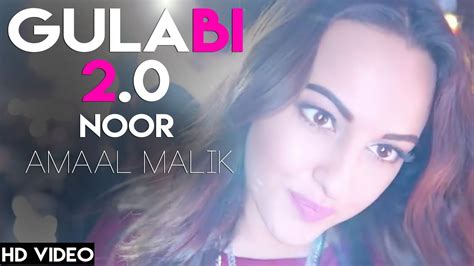 Noor Gulabi Video Song Sonakshi Sinha Amaal Mallik Tulsi