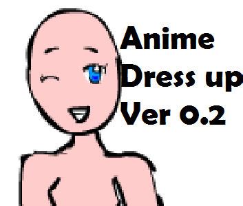 Anime Girl Dress up ver 0.2 by hakufan4eva on DeviantArt