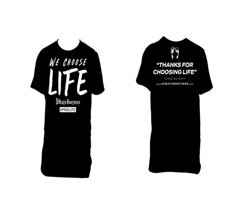 We Choose Life - T-Shirt - 3 Heath Brothers