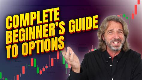 The Complete Beginners Guide To Options Trading Options 101