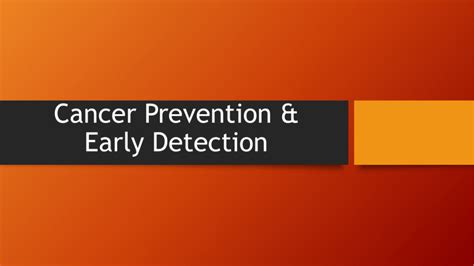 Cancer Prevention