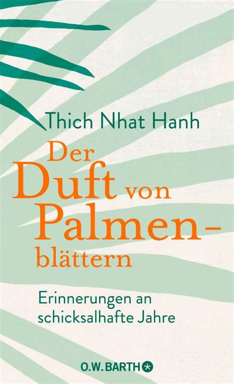 Der Duft von Palmenblättern Thich Nhat Hanh Buch jpc