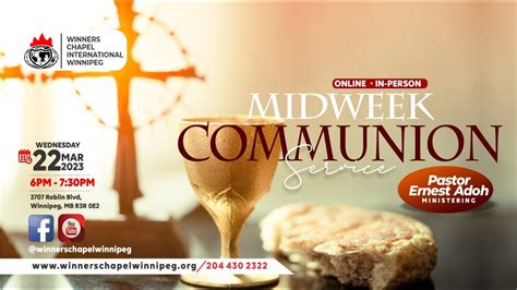 Mid Week Communion Service Winners Chapel Int L Winnipeg