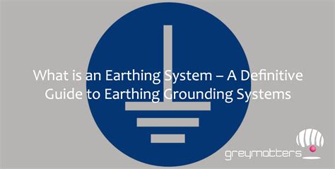 What Is An Earthing System