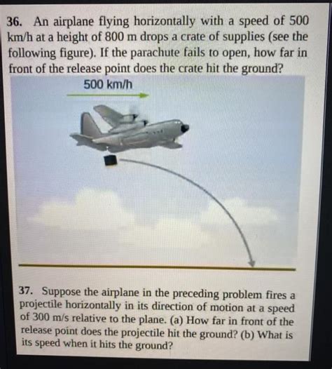 Solved 36 An Airplane Flying Horizontally With A Speed Of Chegg