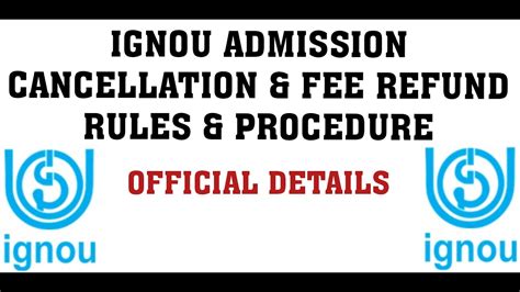 Ignou Admission Cancellation Fee Refund Rules Procedure Official