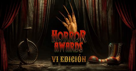 Horror Awards Vi Edici N Novedades De Ocioterror