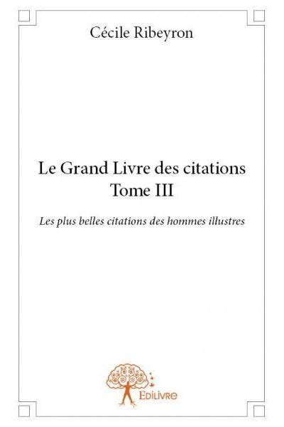 Le Grand Livre Des Citations Les Plus Belles Citations Des Hommes