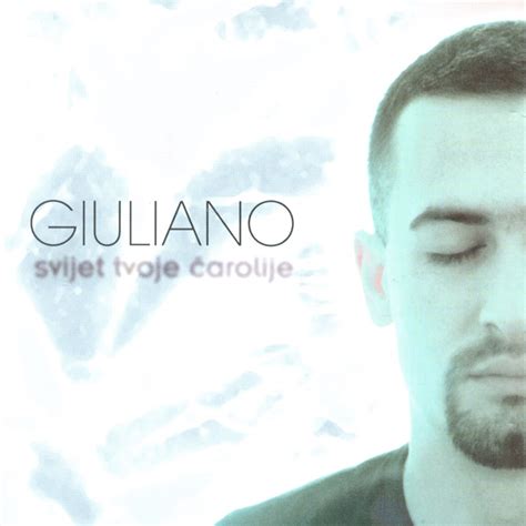 Kasno Je Sad Giuliano Song Lyrics Music Videos Concerts