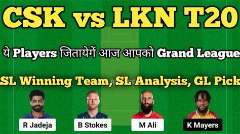 Csk Vs Lkn Dream11 Prediction Csk Vs Lkn Ipl 2023 Dream11 Dream11