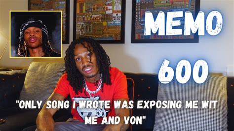 Memo600 On What Inspired Him To Rap How King Von Got On Exposing Me