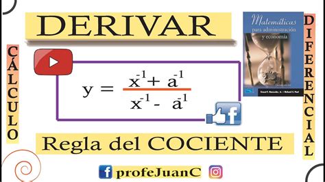 Derivada De Un Cociente C Lculo Diferencial Regla Del Cociente