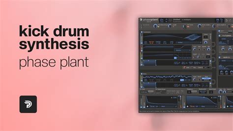 Kick Drum Synthesis 06 Phase Plant Youtube