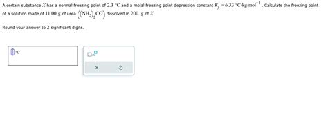 Solved A certain substance x ﻿has a normal freezing point of | Chegg.com