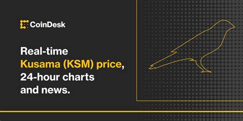 Kusama Price Ksm Price Index And Live Chart Coindesk