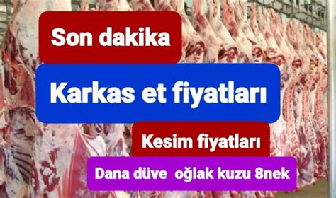 Karkas et fiyatları kesim fiyatları ne oldu Hayvancılık Haberleri