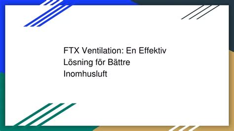 Ppt Ftx Ventilation En Effektiv L Sning F R B Ttre Inomhusluft