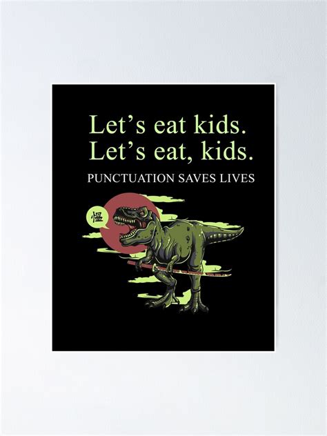 Funny Lets Eat Kids Punctuation Saves Lives Grammar Poster By