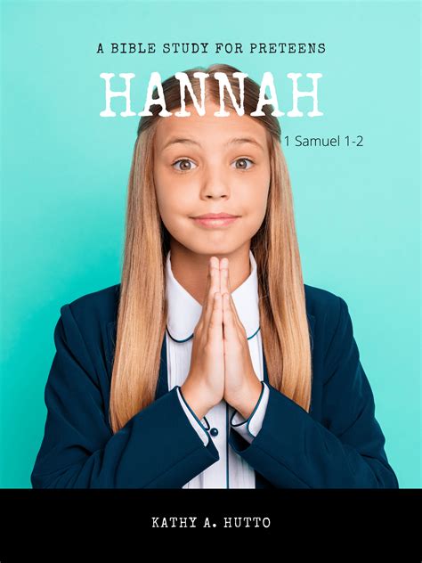 Bible Study for Preteens – Hannah